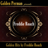 Freddie Roach - Golden Hits by Freddie Roach