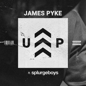 James Pyke - UP (Explicit)