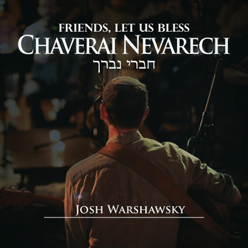 Josh Warshawsky - Chaverai Nevarech