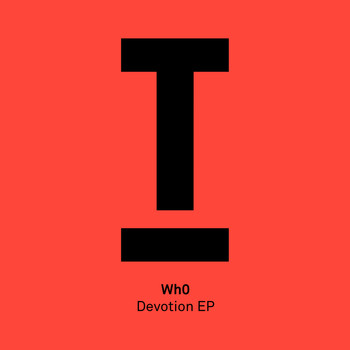 Wh0 - Devotion EP