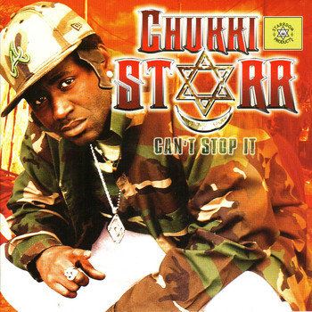 Chukki Starr - Can't Stop It