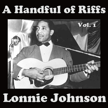 Lonnie Johnson - A Handful of Riffs, Vol. 1