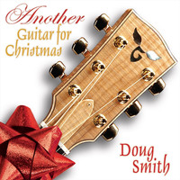 Doug Smith - Another Guitar for Christmas