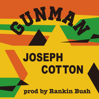 Joseph Cotton - Gunman (feat. Murabeatone)