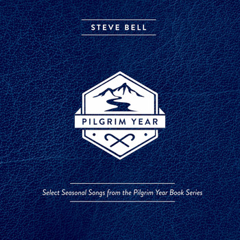 Steve Bell - Pilgrim Year