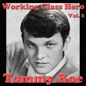 Tommy Roe - Working Class Hero, Vol. 2