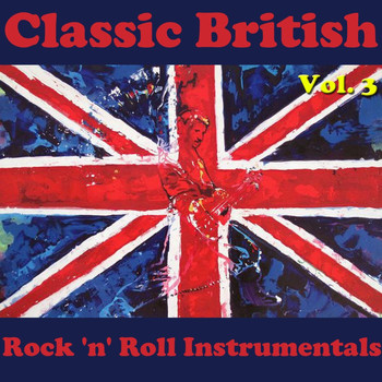 Various Artists - Classic British Rock 'n' Roll Instrumentals, Vol. 3