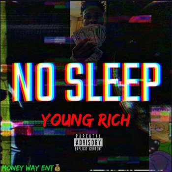 Young Rich - No Sleep (Explicit)
