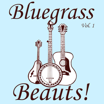 Various Artists - Bluegrass Beauts!, Vol. 1