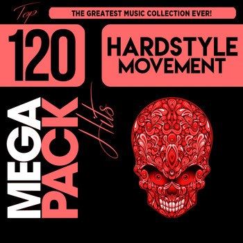Various Artists - Hardstyle Movement: Top 120 Mega Pack Hits
