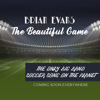 Brian Evans - It's a Beautiful Game