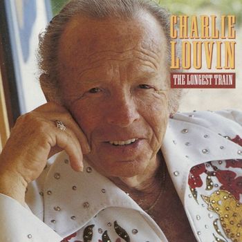Charlie Louvin - The Longest Train