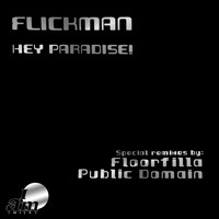 Flickman - Hey Paradise!