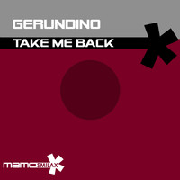Gerundino - Take Me Back