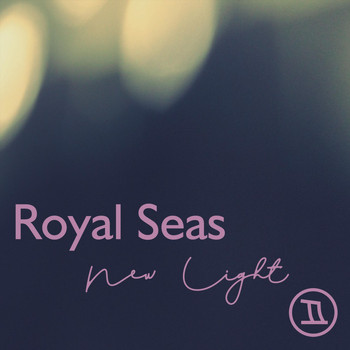 Royal Seas - New Light