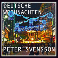Peter Svensson - Deutsche Weihnachten