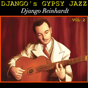 Django Reinhardt - Django's Gypsy Jazz, Vol. 2