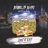 Brooklyn Beanz - Get It Off (feat. City & Ly Murda) (Explicit)
