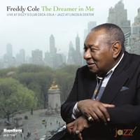 Freddy Cole - The Dreamer in Me: Jazz at Lincoln Center (Live at Dizzy's Club Coca-Cola)