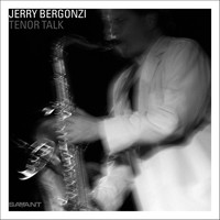 Jerry Bergonzi - Tenor Talk