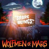 Wolfmen of Mars - Spare Beings: Oddities and Lost Mutations