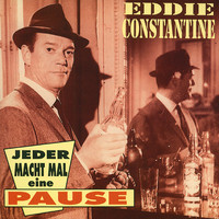 Eddie Constantine - Jeder macht mal eine Pause