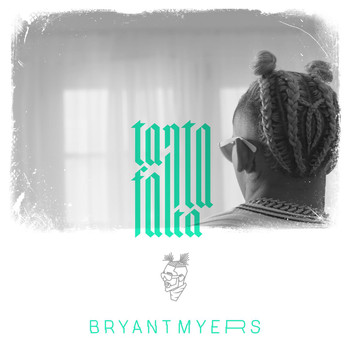 Bryant Myers - Tanta Falta