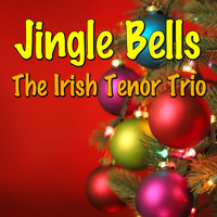 The Irish Tenor Trio - Jingle Bells