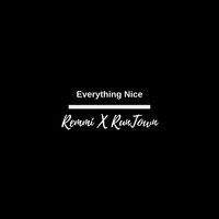 REMMI - Everything Nice (feat. Runtown)
