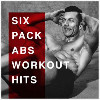 Top 40, The Cover Crew, Cardio Workout - Six Pack Abs Workout Hits