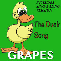 Grapes - The Duck Song