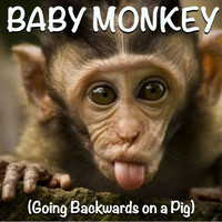 Blob - Baby Monkey (Going Backwards on a Pig)