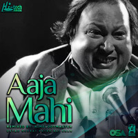 Ustad Nusrat Fateh Ali Khan - Aaja Mahi