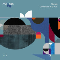 Nichols (UK) - Cowbells in Space