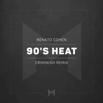 Renato Cohen - 90's Heat