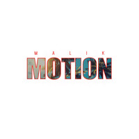 Malik - Motion