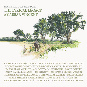 Various Artists - Travailler C'est Trop Dur: The Lyrical Legacy of Caesar Vincent