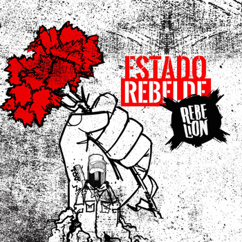 Rebelion - Estado Rebelde (Explicit)