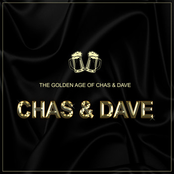 Chas and Dave - The Golden Age of Chas and Dave (Live)