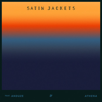 Satin Jackets feat. Anduze - Athena