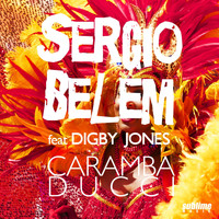 Sergio Belem - Caramba Ducci (feat. Digby Jones)