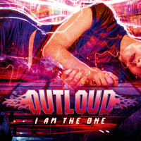 Outloud - I Am the One