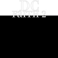 DC - Faith 2 (Explicit)
