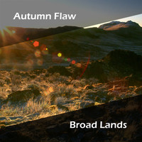Autumn Flaw - Broad Lands