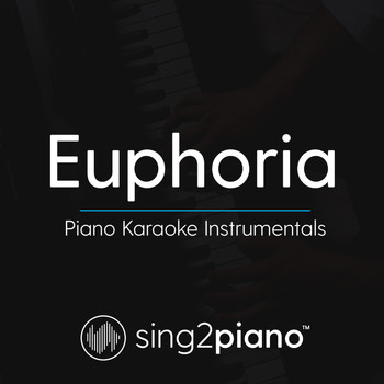 Sing2Piano - Euphoria (Piano Karaoke Instrumentals)