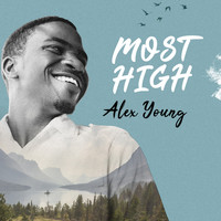 Alex Young - Most High