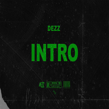 Dezz - Intro (Explicit)
