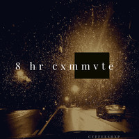 cvffeeshxp - 8 hr cxmmvte