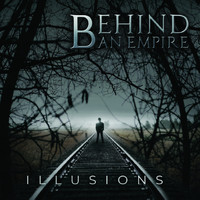 Behind An Empire - Illusions