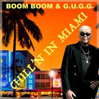 Boom Boom - Chill'n in Miami